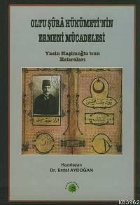 Oltu Şûrâ Hükümeti'nin Ermeni Mücadelesi | Erdal Aydoğan | Salkımsöğüt