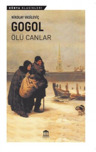 Ölü Canlar | Nikolay Vasilyeviç Gogol | Olympia Yayınları