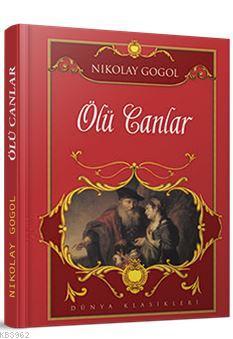 Ölü Canlar | Nikolay Vasilyeviç Gogol | Yılmaz Kitabevi