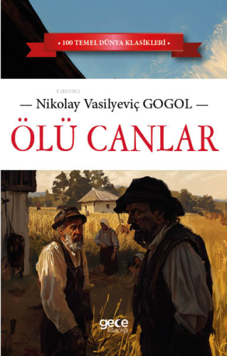 Ölü Canlar | Nikolay Vasilyeviç Gogol | Gece Kitaplığı Yayınları