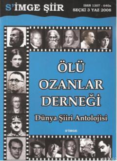 Ölü Ozanlar Derneği; Dünya Şiiri Antolojisi | Cansever Eyüboğlu | Cere