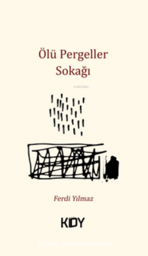 Ölü Pergeller Sokağı | Ferdi Yılmaz | KDY Yayınları