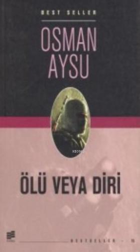 Ölü veya Diri | Osman Aysu | Evrim Yayınevi