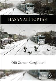 Ölü Zaman Gezginleri | Hasan Ali Toptaş | Everest Yayınları