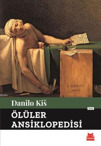 Ölüler Ansiklopedisi | Danilo Kis | Kırmızıkedi Yayınevi