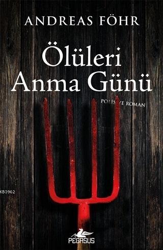 Ölüleri Anma Günü | Andreas Föhr | Pegasus Yayıncılık