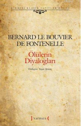 Ölülerin Diyalogları | Bernard Le Bouvier de Fontenelle | Kırmızı Yayı