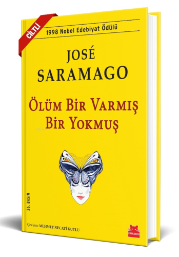 Ölüm Bir Varmış Bir Yokmuş - Ciltli | José Saramago | Kırmızıkedi Yayı