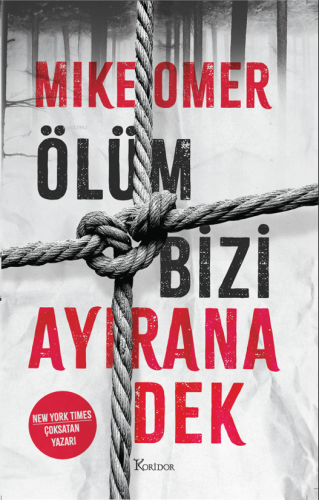 Ölüm Bizi Ayırana Kadar | Mike Omer | Koridor Yayıncılık