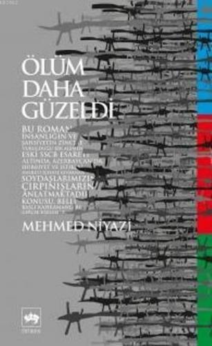 Ölüm Daha Güzeldi | Mehmed Niyazi | Ötüken Neşriyat