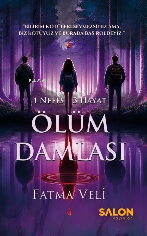 Ölüm Damlası | Fatma Veli | Salon Yayınları