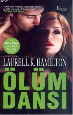 Ölüm Dansı; Anita Blake Vampir Avcısı | Laurell K. Hamilton | Artemis 