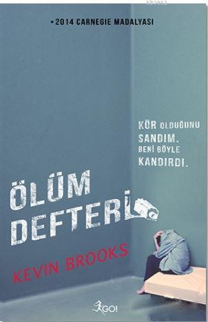 Ölüm Defteri; 2014 Carnegie Madalyası | Kevin Brooks | Go Kitap