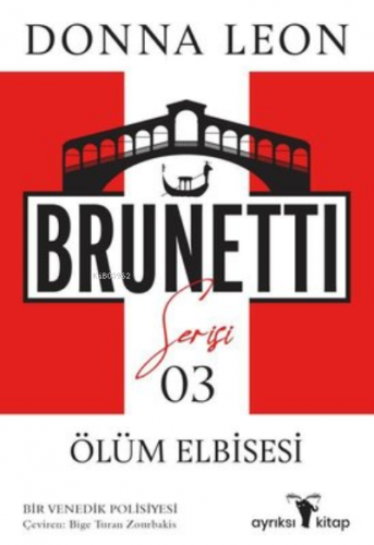 Ölüm Elbisesi - Brunetti Serisi 3 | Donna Leon | Ayrıksı