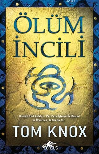 Ölüm İncili; Bible Of The Dead | Tom Knox | Pegasus Yayıncılık