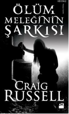 Ölüm Meleğinin Şarkısı | Craig Russell | Doğan Kitap