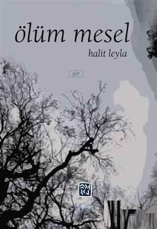 Ölüm Mesel | Halit Leyla | Kutlu Yayınevi