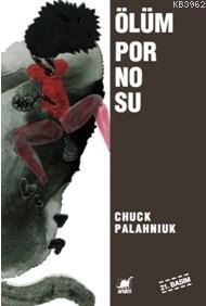 Ölüm Pornosu | Chuck Palahniuk | Ayrıntı Yayınları