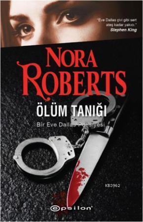 Ölüm Tanığı | Nora Roberts | Epsilon Yayınevi