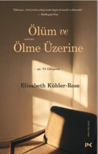 Ölüm Ve Ölme Üzerine | Elisabeth Kübler-Ross | Profil Yayıncılık