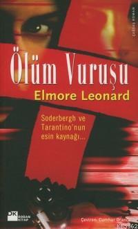 Ölüm Vuruşu | Elmore Leonard | Doğan Kitap