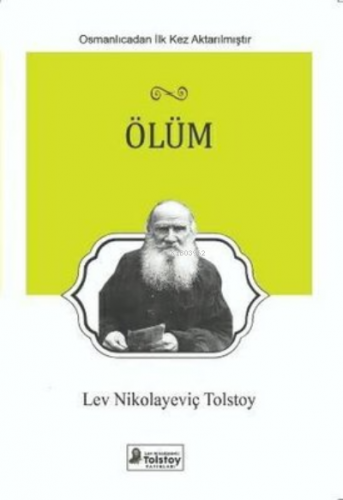 Ölüm | Lev Nikolayeviç Tolstoy | Lev Nikolayeviç Tolstoy Yayınları