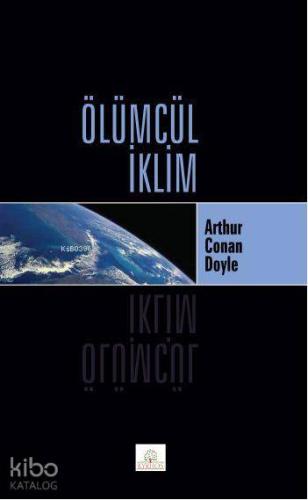 Ölümcül İklim | Arthur Conan Doyle | Kyrhos Kitap