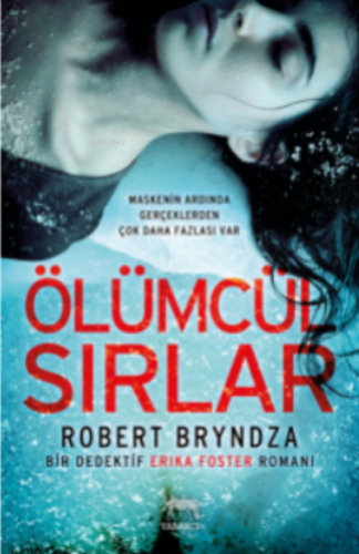 Ölümcül Sırlar | Robert Bryndza | Yabancı Yayınları