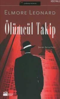 Ölümcül Takip | Elmore Leonard | Doğan Kitap