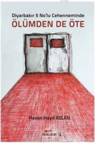 Ölümden de Öte | Hasan Hayri Aslan | Patika Kitap