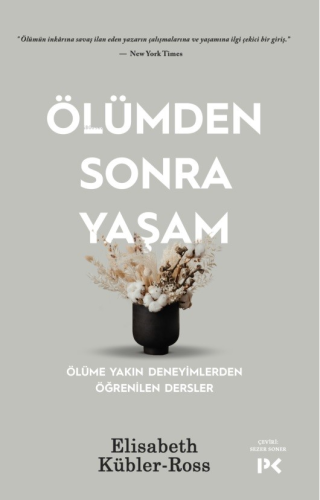 Ölümden Sonra Yaşam ;Ölüme Yakın Deneyimlerden Öğrenilen Dersler | Eli