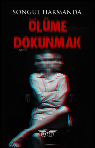 Ölüme Dokunmak | Songül Harmanda | Perseus Yayınevi