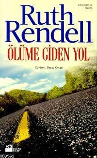 Ölüme Giden Yol | Ruth Rendell | Doğan Kitap