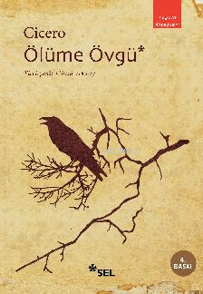 Ölüme Övgü | Marcus Tullius Ciceo | Sel Yayıncılık