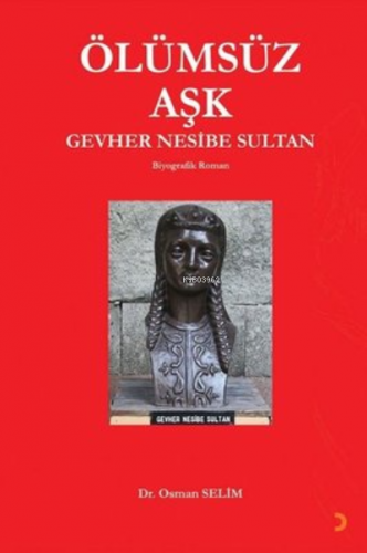 Ölümsüz Aşk | Osman Selim | Cinius Yayınları