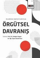 Olumsuz Boyutlarıyla Örgütsel Davranış | Gözde Kosa | Eğitim Yayınevi 