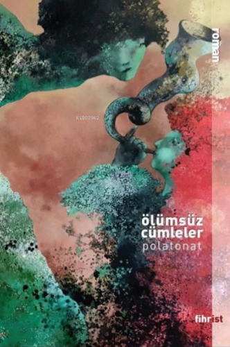 Ölümsüz Cümleler | Polat Onat | Fihrist Kitap