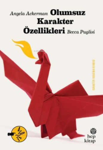 Olumsuz Karakter Özellikleri | Becca Puglisi | Hep Kitap