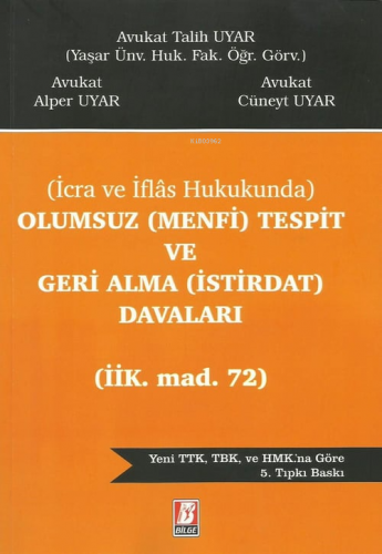 Olumsuz (Menfi) Tespit ve Geri Alma (İstirdat) Davaları | Talih Uyar |