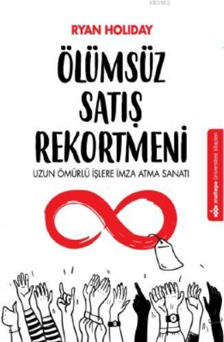 Ölümsüz Satış Rekortmeni | Daniel H.Pink | Maltepe Üniversitesi Kitapl