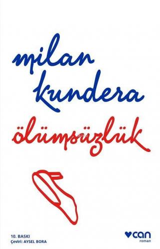 Ölümsüzlük | Milan Kundera | Can Yayınları