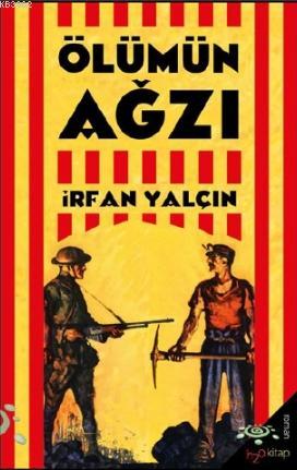 Ölümün Ağzı | İrfan Yalçın | h2o kitap