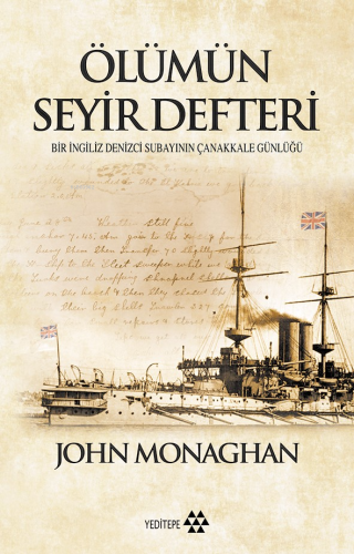 Ölümün Seyir Defteri; Bir İngiliz Subayının Çanakkale Günlüğü | John M