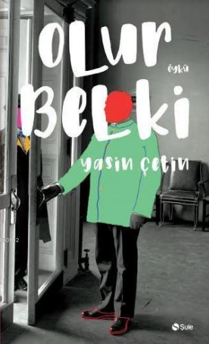 Olur Belki | Yasin Çetin | Şule Yayınları