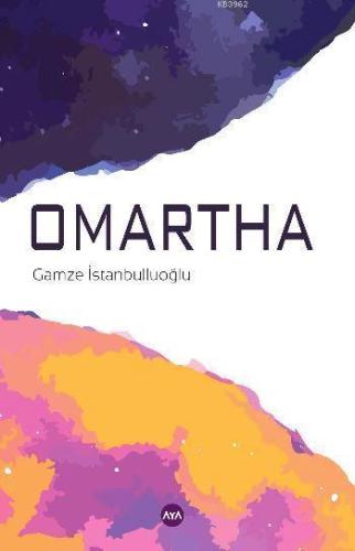 Omartha | Gamze İstanbulluoğlu | Aya Kitap