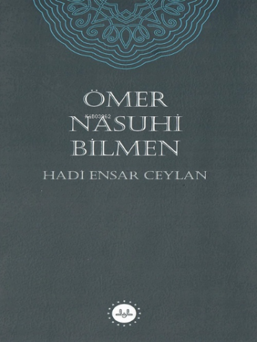 Ömer Nasuhi Bilmen | Hadi Ensar Ceylan | Diyanet İşleri Başkanlığı