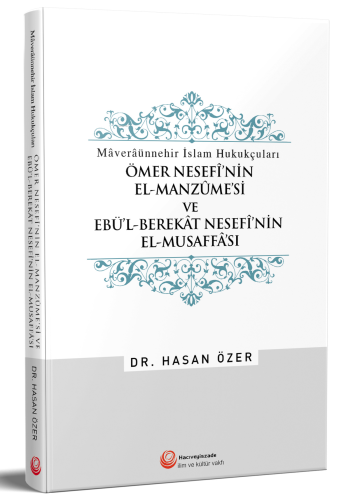 Ömer Nesefi'nin ;El-Manzumesi Ve Ebül Berekat Nesefi'Nin El-Musaffası 