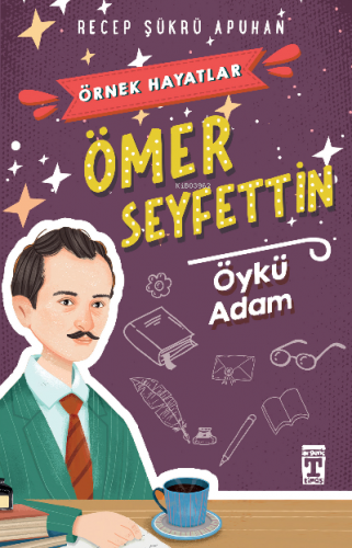 Ömer Seyfettin Öykü Adam Örnek Hayatlar | Recep Şükrü Apuhan | İlk Gen