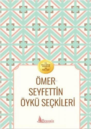 Ömer Seyfettin Öykü Seçkileri | Ömer Seyfettin | Boramir Yayınları