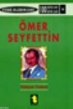 Ömer Seyfettin | Yalçın Toker | Toker Yayınları